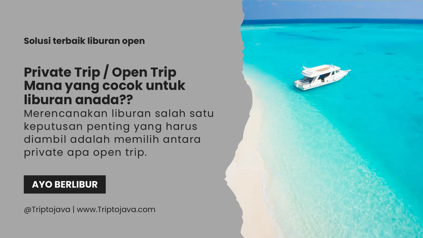 Open Trip apa Private Trip